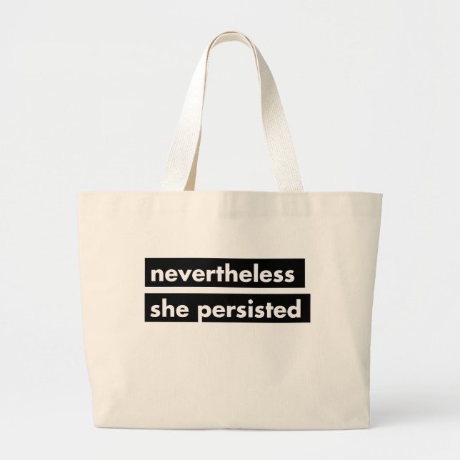 Nevertheless she persisted statement tote (Front)