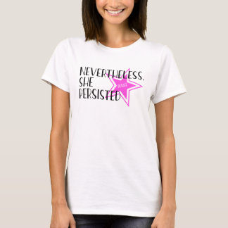Nevertheless, She Persisted T-Shirt