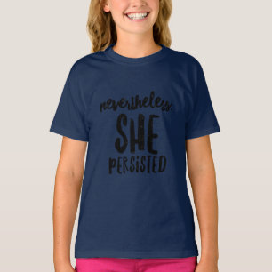 Nevertheless, She Persisted T-Shirt