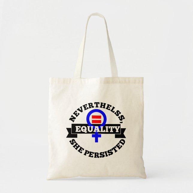 Nevertheless, she persisted. tote bag (Front)