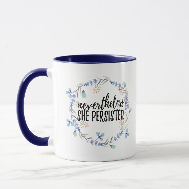 Nevertheless She Persisted Two-Tone Mug (Left)
