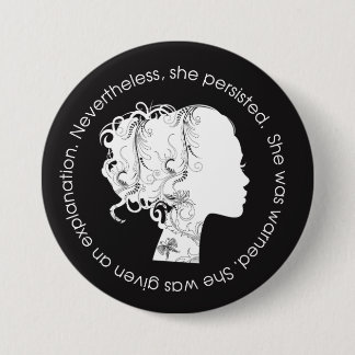 Nevertheless, She Persisted (White) 7.5 Cm Round Badge