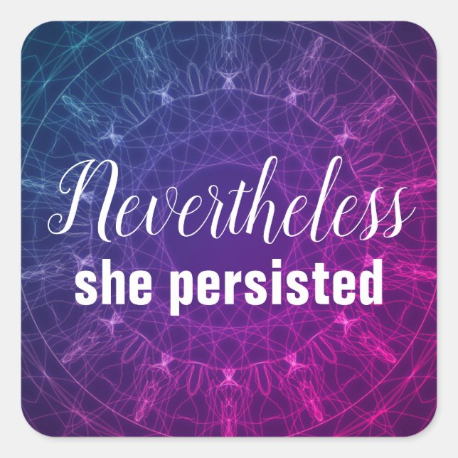 NEVERTHELESS SHE PERSISTED Women's Quote Purple Square Sticker (Front)