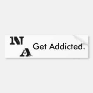 New Addiction "Get Addicted." Bumper Sticker