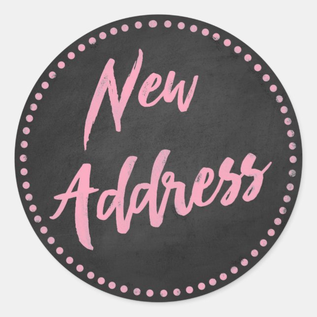 New Address Chalkboard Style Pink Classic Round Sticker (Front)