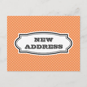 NEW address postcard with orange polka dots