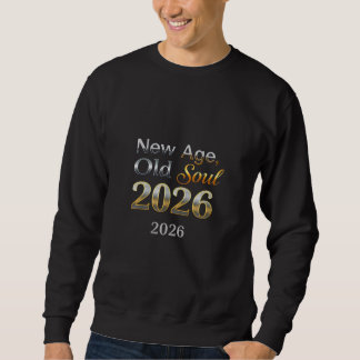 New Age Old Soul Vintage Modern Fusion Text Design Sweatshirt