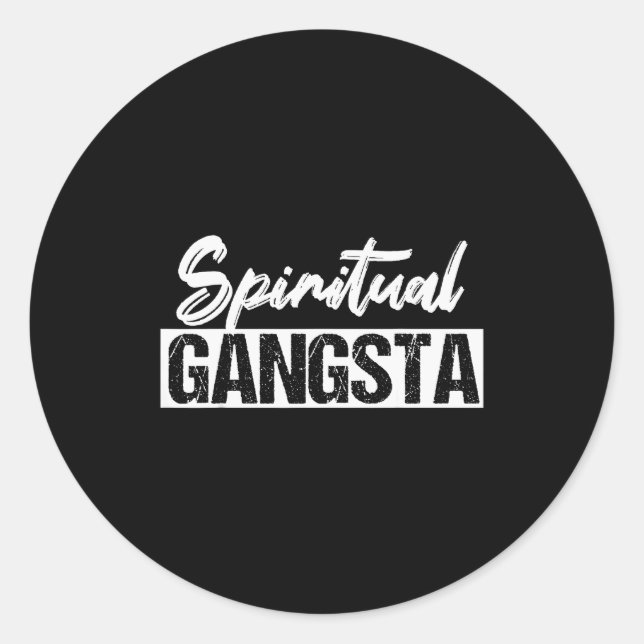 New Age Sritual Srituality Yoga Gangster Enlighten Classic Round Sticker (Front)