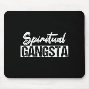 New Age Sritual Srituality Yoga Gangster Enlighten Mouse Mat