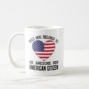New American Citizen Quote, US Citizenship Gifts Coffee Mug