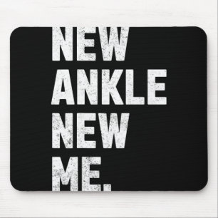 New Ankle, New Me! Funny Ankle Replacement Surgery Mouse Mat
