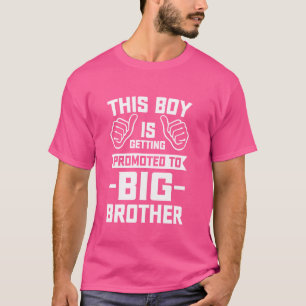New Baby Announcement Promoted to Big Brother T-Shirt