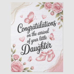 New Baby Daughter Congratulations Floral Design Tissue Paper