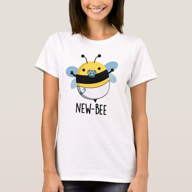 New Bee Funny Insect Bug Pun  T-Shirt (Front)