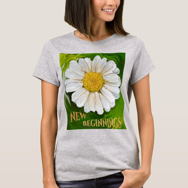 New Beginnings - Daisy flower power T-Shirt (Front)