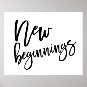 New Beginnings Motivational Quote Black Poster