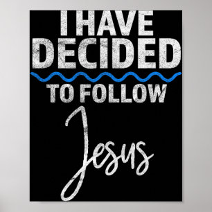 New Believer I Have Decided To Follow Jesus In Bap Poster