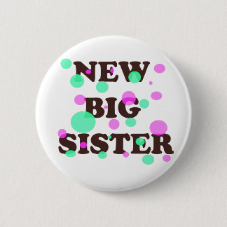 New Big Sister 6 Cm Round Badge
