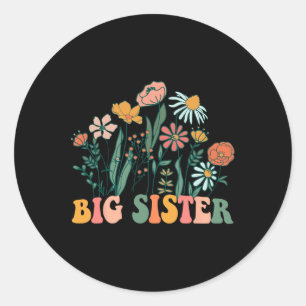 New Big Sister Wildflower First Birthday & Bab Classic Round Sticker