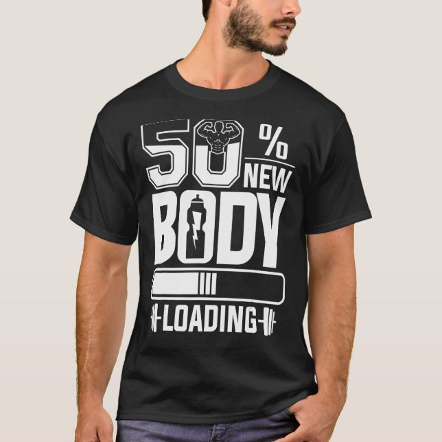 New Body Loading Weight Loss Gastric Surgery Worko T-Shirt (Front)