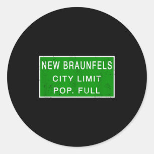 New Braunfels Texas Pulation Full Fastest Growing  Classic Round Sticker
