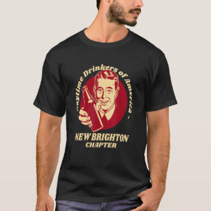 New Brighton Chapter Daytime Drinkers Beer   Brew T-Shirt