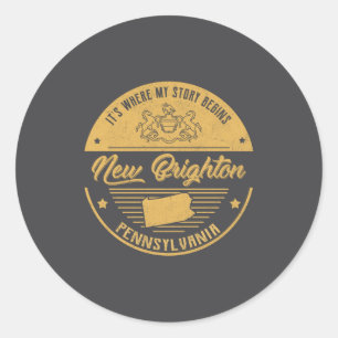 New Brighton Pennsylvania Its Where My Story Begi Classic Round Sticker