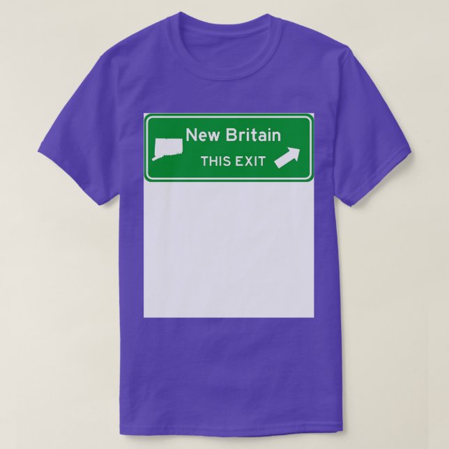 New Britain Connecticut Highway Exit Sign TShirt (Design Front)