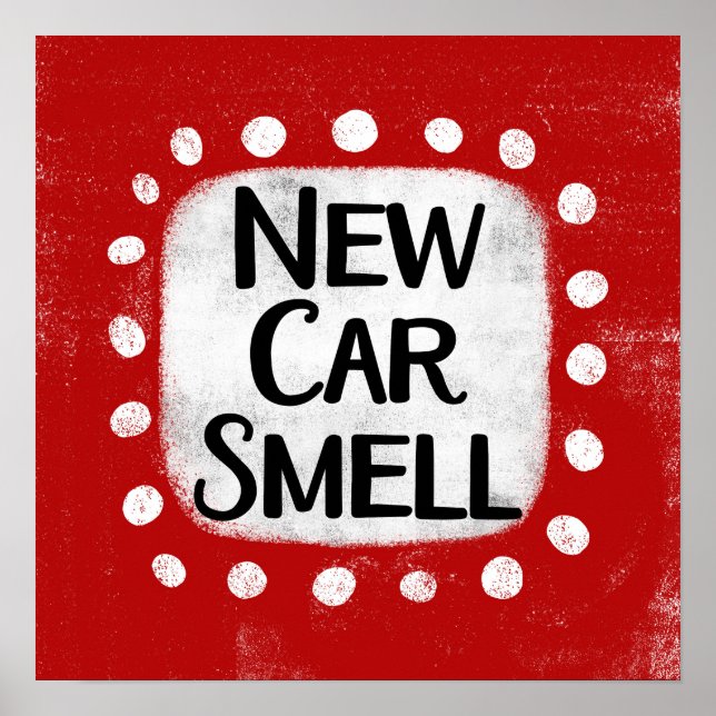 New Car Smell Poster Wall Art (Front)