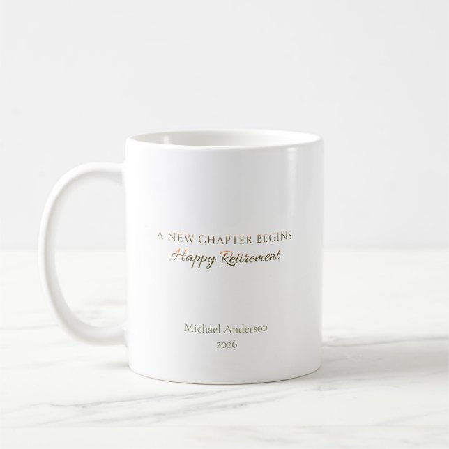 New Chapter Begins Retirement Name Year Coffee Mug (Left)