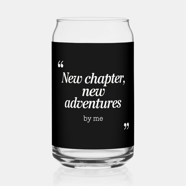 New Chapter, New Adventures Design by Me Can Glass (Front)