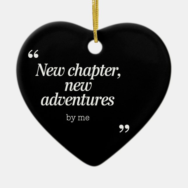 New Chapter, New Adventures Design by Me Ceramic Tree Decoration (Front)