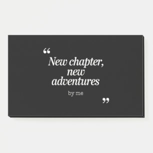 New Chapter, New Adventures Design by Me Post-it Notes