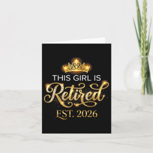New chapter this girl is retired est 2026 pensione card