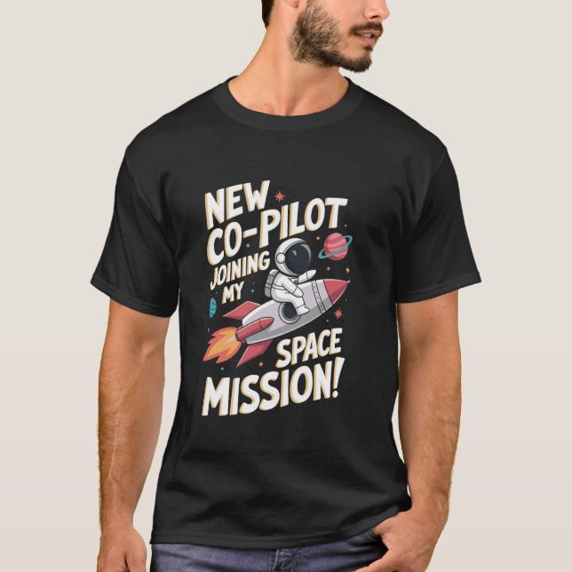 New Co-Pilot Astronomy Astrology STEM Outer Space T-Shirt (Front)