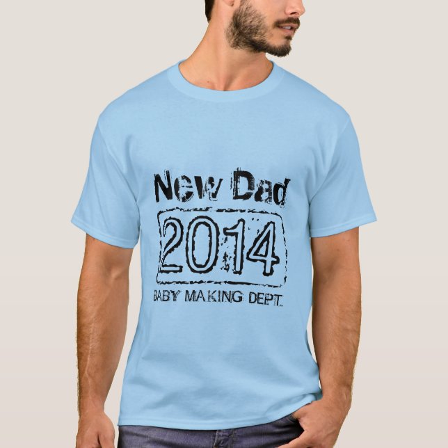 New Dad 20XX t shirt for father | baby making dept (Front)