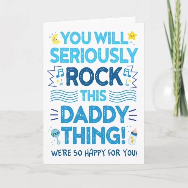 New Dad Congrats, You Will Rock This Daddy Thing! Card (Front)
