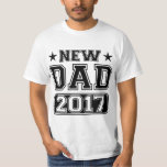 New Dad Crew 2017 T-Shirt<br><div class="desc">Best t-shirt for all new dad in 2017.</div>