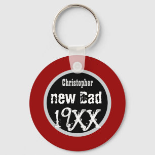 NEW DAD Custom Year and Name Grunge Text V02 Key Ring