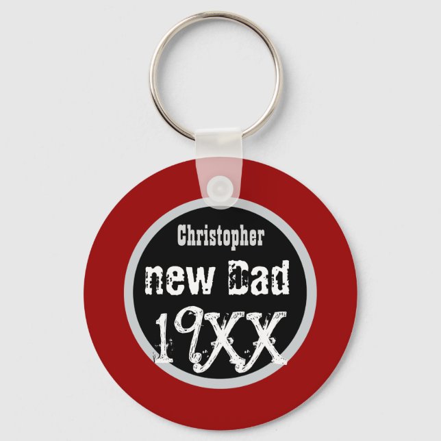 NEW DAD Custom Year and Name Grunge Text V02 Key Ring (Front)