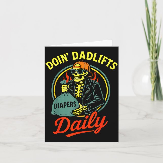 New Dad Doin' Dadlifts Daily Funny Fathers Day Ske Card (Front)