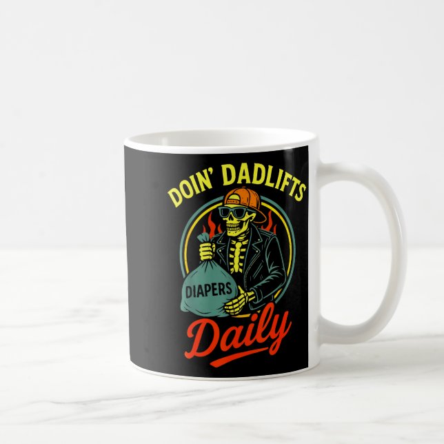 New Dad Doin' Dadlifts Daily Funny Fathers Day Ske Coffee Mug (Right)