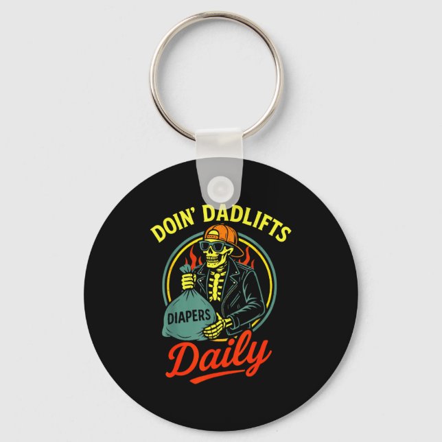 New Dad Doin' Dadlifts Daily Funny Fathers Day Ske Key Ring (Front)