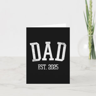 New Dad Est. 2025 Expect Baby Father 2025 Cket Fat Card
