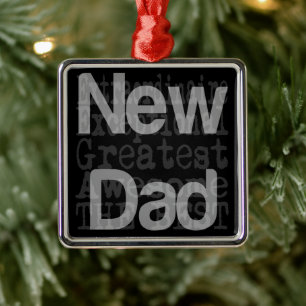 New Dad Extraordinaire Metal Ornament