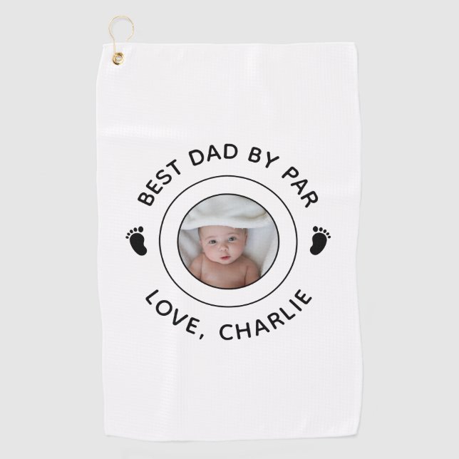 New Dad First Fathers Day Best Dad By Par Photo Golf Towel (Front)