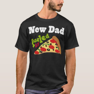 New Dad (Funny) Pizza T-Shirt