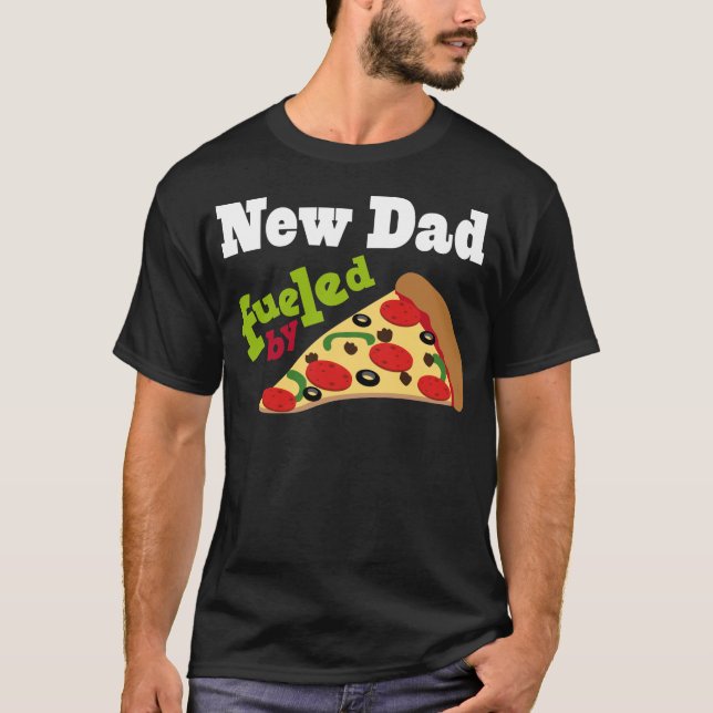New Dad (Funny) Pizza T-Shirt (Front)