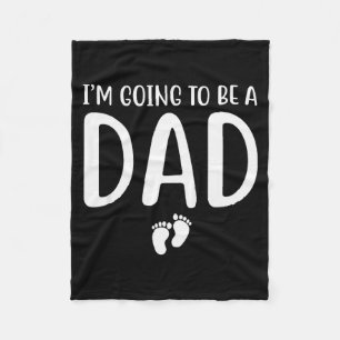 New Dad I Can’t Keep Calm I’m Going To Be A Father Fleece Blanket