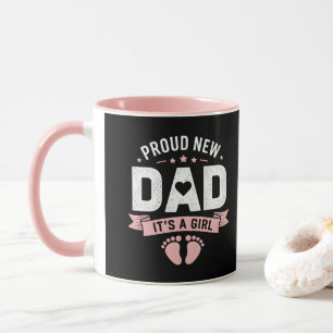 New Dad Its a girl Mug